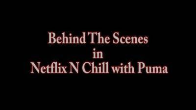 Puma Swede - Netflix & Chill Time To Get Fucked! - veryfreeporn.com