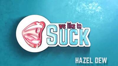 Supermodel Hazel Dew Sucks Cock On Camera - nvdvid.com