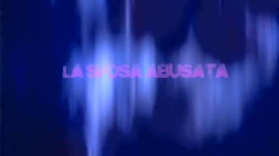 La Sposa Abusata - hotmovs.com