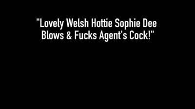 Lovely Welsh Hottie Sophie Dee Blows & Fucks Agent's Cock! - ah-me.com