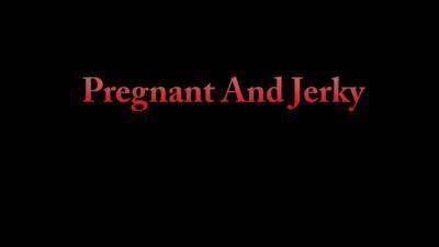 Stuntcockshandjobs - Pregnant And Jerky - hotmovs.com