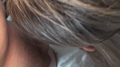 I Was Queefing So Much He Blew His Load All Over My Face - hclips.com