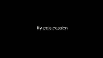 Lily - Lily - Pale Passion In Hd - upornia.com