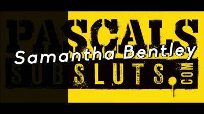 Samantha - Submissive Samantha Bentley Pussy Smashed - sexu.com - Britain