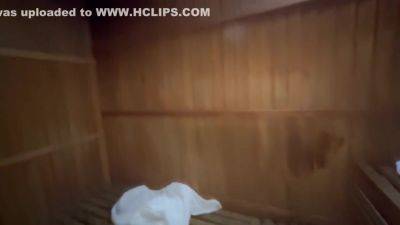 El Novio Dejo En El Sauna Y Ella Se Follo Al Morocho Pija Grande Hasta Acabar - hclips.com