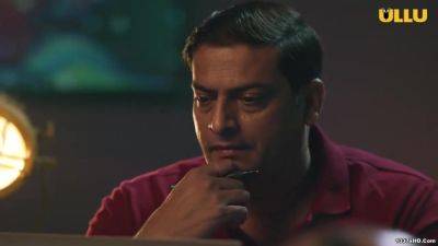 Relationship Counsellor Hindi Hot Web Series Part 1 Ullu 1080p Watch Full Video In 1080p - upornia.com - India