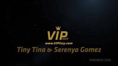 Babes Get Wet with Tiny Tina,Serenya Gomez by VIPissy - PissVids - hotmovs.com