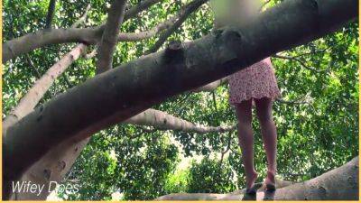 Wife Climbs Trees With No Panties On 5 Min - voyeurhit.com