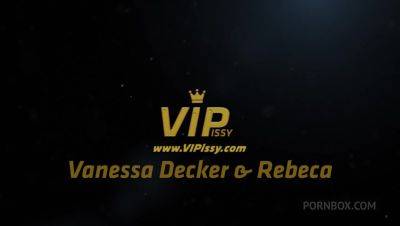 Vanessa Decker and Rebeca Kubi engage in some pissy affair by VIPissy - PissVids - hotmovs.com