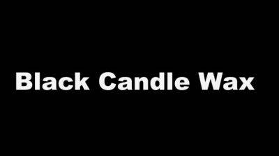 Kinky Mistresses - Black Candle Wax - Dominatrix Dinah - drtuber.com