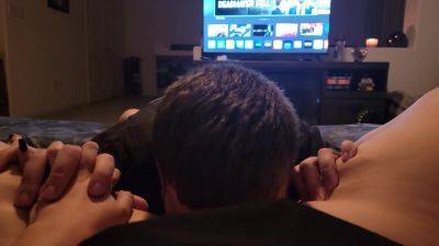 I Love Getting My Pussy Ate - videomanysex.com