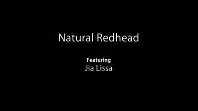Natural Redhead With Jia Lissa - hotmovs.com