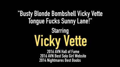 Busty Blonde Bombshell Vicky Vette Tongue Fucks Sunny Lane - hotmovs.com