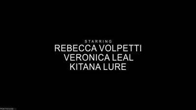 Crazy Porn Clip Milf Great Full Version With Kitana Lure, Veronica Leal And Rebecca Volpetti - hotmovs.com