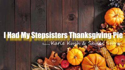 I Had My Stepsisters Thanksgiving Pie - S29:E7 - Brattysis - hotmovs.com