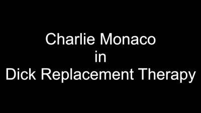 Charlie Monaco - [artcore Dick Replacement Therapy - hotmovs.com