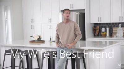 My Wifes Best Friend - S44:E29 - Nubilefilms - hotmovs.com