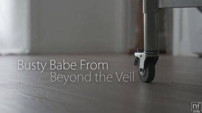 Busty Babe From Beyond The Veil - S17:E3 - Nfbusty - hotmovs.com