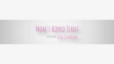 Moms Ripped Jeans - S1:E6 - Momlover - hotmovs.com