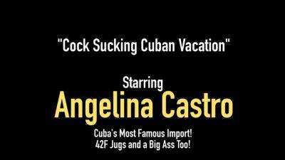 Fucking my Camera Man in Cuba BBW Angelina Castro Hola - hotmovs.com - Cuba