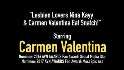 Carmen Valentina - Nina Kayy - Lesbian Lovers Nina Kayy Carmen Valentina Eat Snatch - hotmovs.com