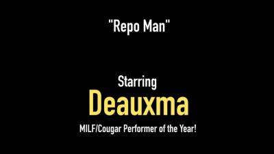 Big Dick Debt Collector Collects on Texas Cougar Deauxma - hotmovs.com