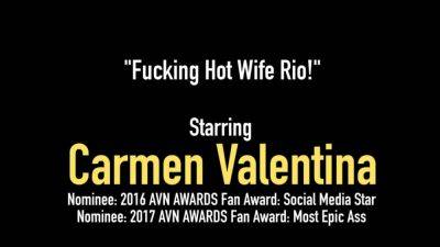 Carmen Valentina - Hot Wife Rio Lesbian Loves VNA Girl Carmen Valentina - hotmovs.com