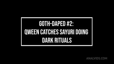 Goth-Daped #2 : Qween Goddess Catches Sayuri Doing Dark Rituals - hotmovs.com