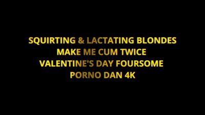 Squirting & Lactating Blondes Make Me Cum Twice In Valentine - hotmovs.com