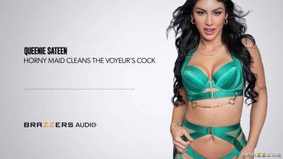 Horny Maid Cleans The Voyeur's Cock With Queenie Sateen - Brazzers - hotmovs.com