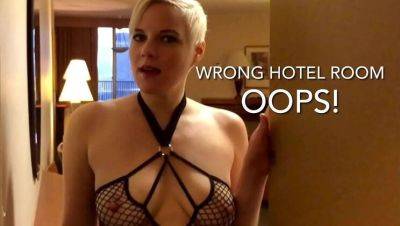 Wrong Room Fuck! Naughty Stranger Gives Blowjob & Ride - xxxfiles.com