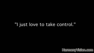 I just love to take control - HarmonyVision - hotmovs.com
